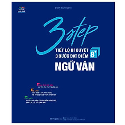 Sách 3 Step - Tiết lộ bí quyết 3 bước đạt điểm 8+ Ngữ Văn
