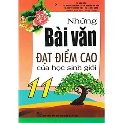 sách - [ Bồi dưỡng HSG ] Những bài văn đạt điểm cao của học sinh giỏi 11