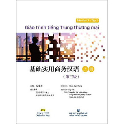 Sách - Giáo Trình Tiếng Trung Thương Mại - Bản Thứ 3 - Tập 1 - Nhân Trí Việt