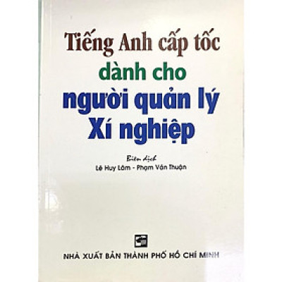Sách - Tiếng Anh cấp tốc dành cho người quản lý xí nghiệp - Nhân Trí Việt