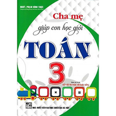 Sách - Cha Mẹ Giúp Con Học Giỏi Toán Lớp 3 - Bám Sát SGK Kết Nối Tri Thức Với Cuộc Sống - Hồng Ân