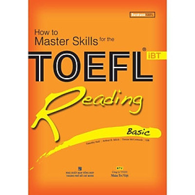 Sách - How to Master Skills for the TOEFL iBT - Reading Basic - Nhân Trí Việt