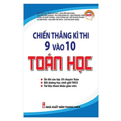 Sách - Chiến Thắng Kì Thi 9 Vào 10 - Toán Học - Khang Việt Book