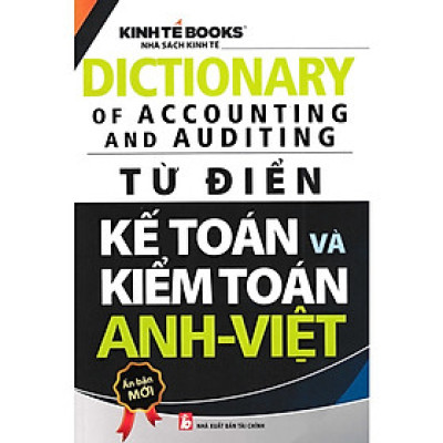 Từ Điển Kế Toán Và Kiểm Toán Anh - Việt (KT)
