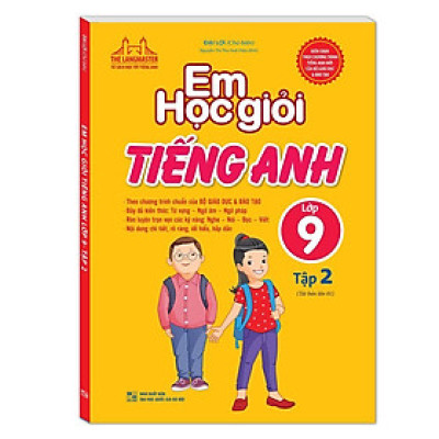 Sách - Em Học Giỏi Tiếng Anh Lớp 9 - Tập 2 - Minh Thắng