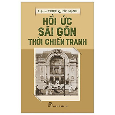 Hồi Ức Sài Gòn Thời Chiến Tranh