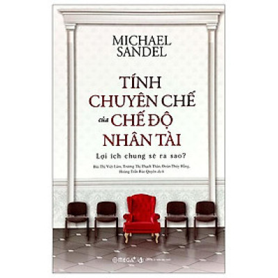 Tính Chuyên Chế Của Chế Độ Nhân Tài