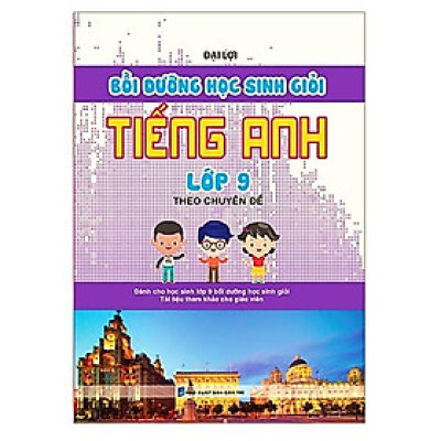Sách - Bồi Dưỡng Học Sinh Giỏi Tiếng Anh Lớp 9 Theo Chuyên Đề