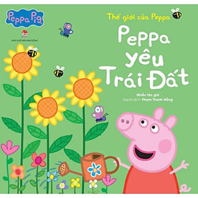 Thế Giới Của Peppa - Peppa Yêu Trái Đất