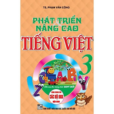 Sách - Phát Triển Và Nâng Cao Tiếng Việt Lớp 3 - Phạm Văn Công - Hồng Ân