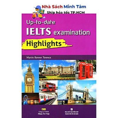 Sách - Up To Date IELTS Examination Highlights (Kèm CD) - Nhân Trí Việt