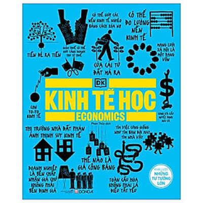 Kinh Tế Học - Khái Lược Những Tư Tưởng Lớn (Tái Bản 2023)