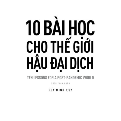 10 Bài Học Cho Thế Giới Hậu Đại Dịch - Ten Lessons For A Post-Pandemic World