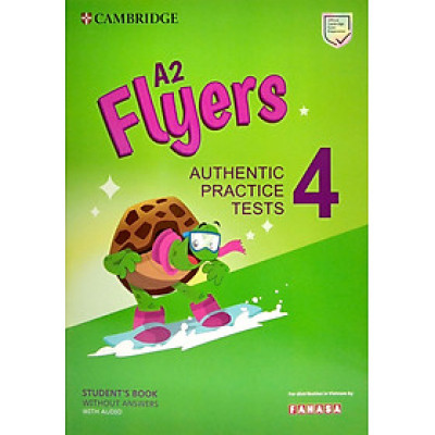 A2 Flyers 4 Authentic Practice Tests: Student