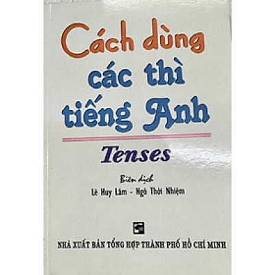Sách - Cách Dùng Các Thì Tiếng Anh - Nhân Trí Việt