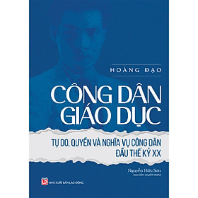 Công dân giáo dục - Tự do, quyền và nghĩa vụ công dân đầu thế kỷ
XX