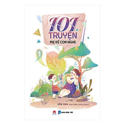 101 Truyện Mẹ Kể Con Nghe