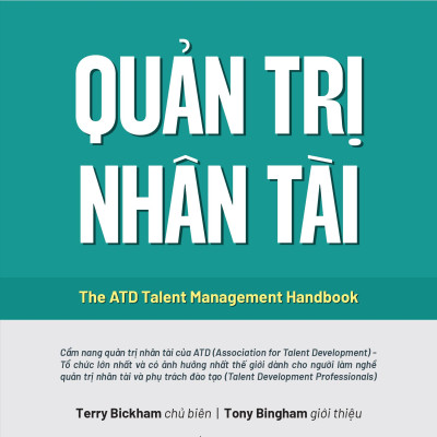 Sách - Quản Trị Nhân Tài - The ATD Talent Management Handbook