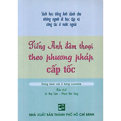 Sách - Tiếng Anh Đàm Thoại Theo Phương Pháp Cấp Tốc - Kèm CD - Nhân Trí Việt