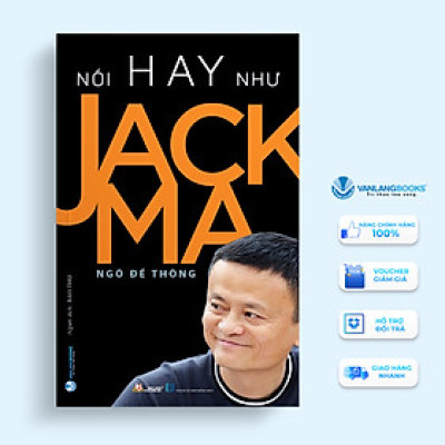 Nói Hay Như Jack Ma - Vanlangbooks - Tái Bản