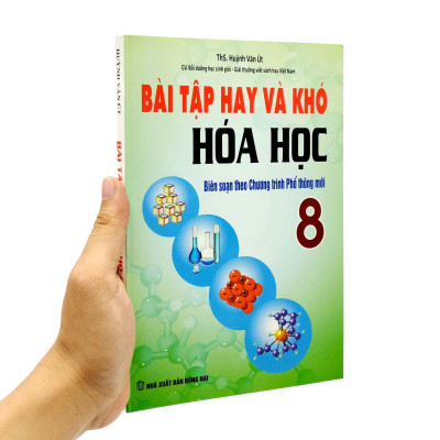 Bài Tập Hay Và Khó Hóa Học 8 (Biên Soạn Theo Chương Trình Giáo Dục Phổ Thông Mới) (Tái Bản 2023)
