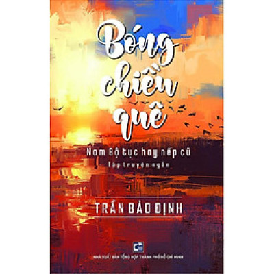 Bóng Chiều Quê - Nam Bộ Tục Hay Nếp Cũ