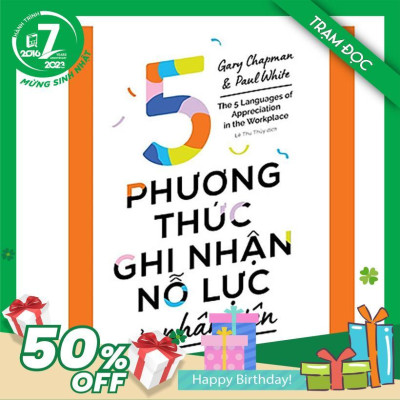 Trạm Đọc Official | 5 Phương Thức Ghi Nhận Nỗ Lực Của Nhân Viên