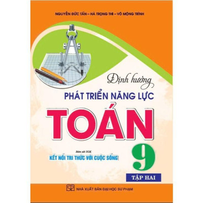 Sách - Định Hướng Phát Triển Năng Lực Toán Lớp 9 - Combo 2 Tập - Bám Sát SGK Kết Nối Tri Thức Với Cuộc Sống - Hồng Ân