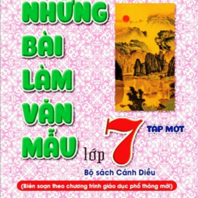 Sách - Combo Những Bài Làm Văn Mẫu 7 tập 1 + 2 ( Bộ cánh diều )