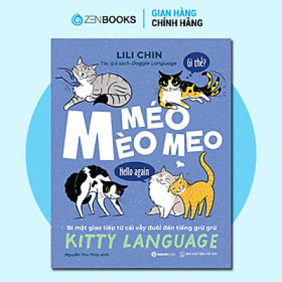 Sách - Mèo Méo Meo - Bí mật giao tiếp từ cái vẫy đuôi đến tiếng grừ grừ