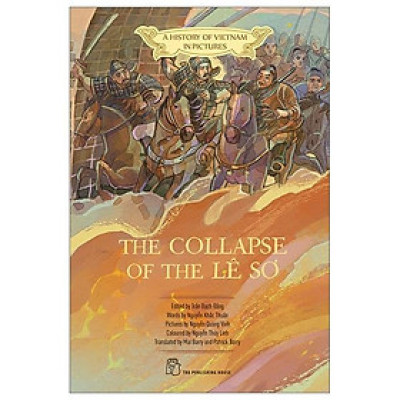 Sách - A History Of Vietnam In Pictures - The Collapse Of The Lê Sơ - Bìa Mềm - NXB Trẻ