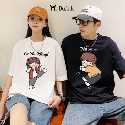 Áo đôi , áo thun cặp nam nữ tay lỡ Unisex "có yêu không" form rộng vải cotton 100% B03B04 - Mr.Buffalo