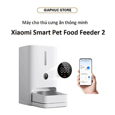 Máy cho thú cưng ăn thông minh Xiaomi Smart Pet Food Feeder 2 - GiaPhucStore | Hàng Chính Hãng