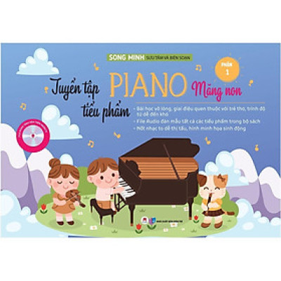 Sách - Tuyển Tập Tiểu Phẩm Piano Măng Non - Phần 1 - Huy Hoàng Bookstore