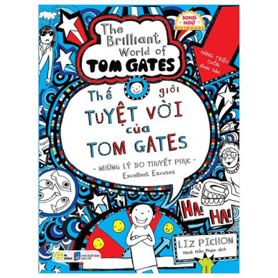 Sách - Thế Giới Tuyệt Vời Của Tom Gates - Những Lý Do Thuyết Phục - Excellent Excuses