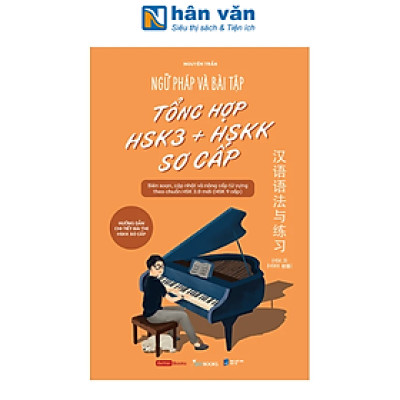 Ngữ Pháp Và Bài Tập Tổng Hợp HSK3 + HSKK Sơ Cấp