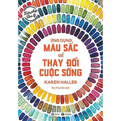 Sách - Liệu Pháp Tâm Lý - Ứng Dụng Màu Sắc Thay Đổi Cuộc Sống - Thái Hà Books