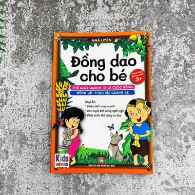 Sách - Đồng dao cho bé - Các trò chơi dân gian - Các câu hát vè dân gian - Thế giới quanh ta và cuộc sống động vật ( 
