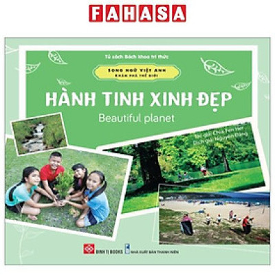 Song Ngữ Việt Anh - Khám Phá Thế Giới - Hành Tinh Xinh Đẹp - Beautiful Planet