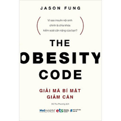 Sách The Obesity Code - Giải Mã Bí Ẩn Giảm Cân