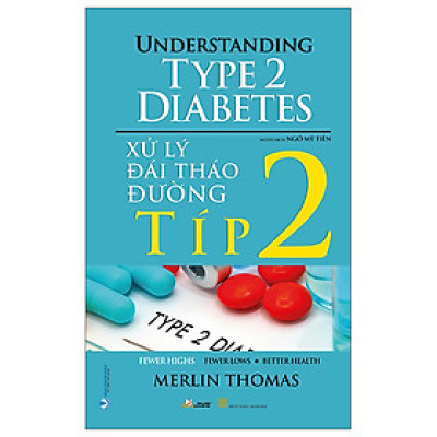 Xử Lý Đái Tháo Đường Típ 2 - Merlin Thomas - Vanlangbooks
