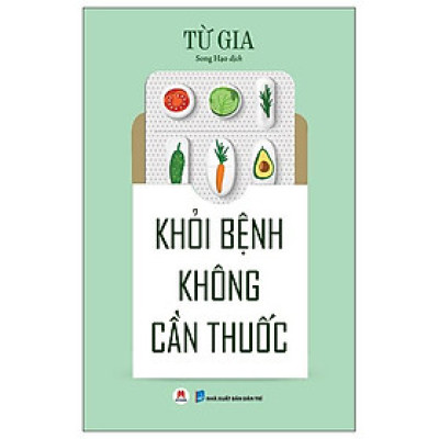 Khỏi Bệnh Không Cần Thuốc