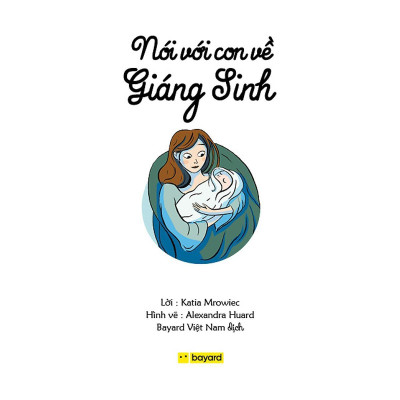Sách - Nói Với Con Về Giáng Sinh - Truyện Tranh Thiếu Nhi - Bayard Việt Nam
