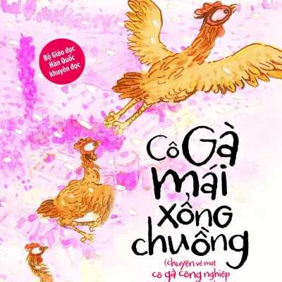 Cô Gà Mái Xổng Chuồng