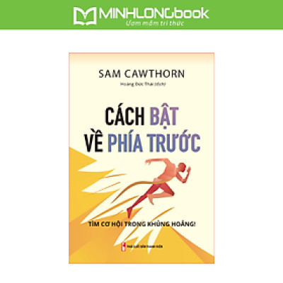 Sách: Cách Bật Về Phía Trước - Tìm Cơ Hội Trong Khủng Hoảng