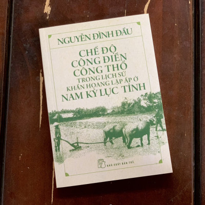 Chế độ công điền công thổ trong lịch sử khẩn hoang lập ấp ở Nam kỳ Lục tỉnh
