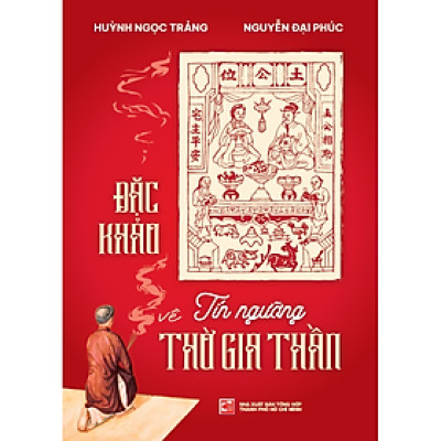 Đặc khảo vể tín ngưỡng thờ gia thần (TB2024)