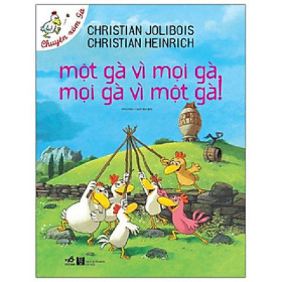 Một Gà Vì Mọi Gà, Mọi Gà Vì Một Gà (Tái Bản)