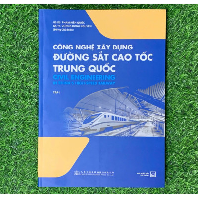 Combo 2 tập: Công Nghệ Xây Dựng Đường Sắt Cao Tốc Trung Quốc - NXB Xây Dựng (XD-MK)