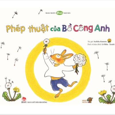 Ehon - Mọt Sách Mogu - Phép Thuật Của Bồ Công Anh (Từ 3 - 6 Tuổi)